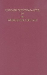 English Episcopal Acta 34, Worcester 1186-1218