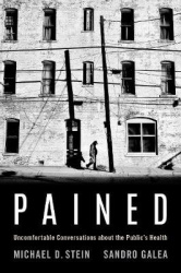 Pained - Uncomfortable Conversations about the Public's Health