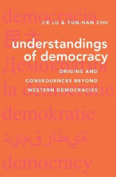 Understandings of Democracy - Origins and Consequences Beyond Western Democracies