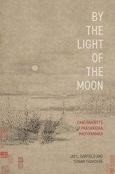 By the Light of the Moon - Candrakīrti's Prāsaṅgika Madhyamaka