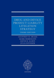 Drug and Device Product Liability Litigation Strategy