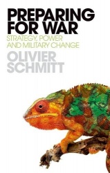 Preparing for War - Strategy, Power and Military Change