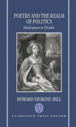 Poetry and the Realm of Politics - Shakespeare to Dryden