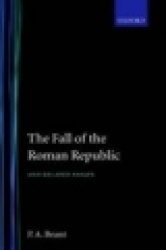 The Fall of the Roman Republic and Related Essays