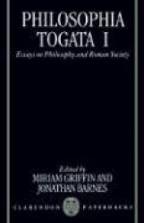 Philosophia Togata I - Essays on Philosophy and Roman Society