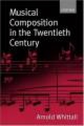 Musical Composition in the Twentieth Century