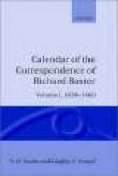 Calendar of the Correspondence of Richard Baxter: Volume I: 1638-1660