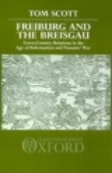 Freiburg and the Breisgau - Town-Country Relations in the Age of Reformation and Peasant's War
