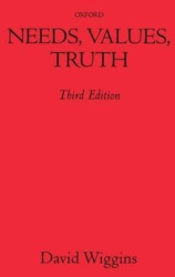 Needs, Values, Truth - Essays in the Philosophy of Value
