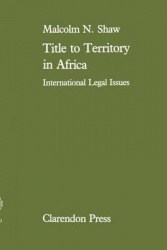 Title to Territory in Africa - International Legal Issues