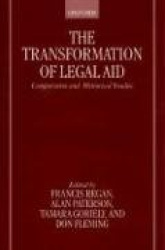 The Transformation of Legal Aid - Comparative and Historical Studies
