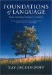 Foundations of Language - Brain, Meaning, Grammar, Evolution