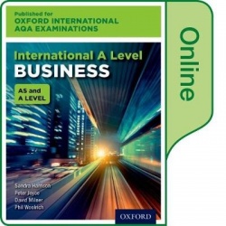 Oxford International AQA Examination: International AS & A Level Business: Online Textbook