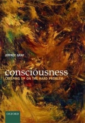 Consciousness - Creeping up on the hard problem