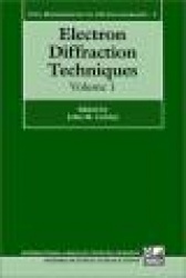 Electron Diffraction Techniques: Volume 1