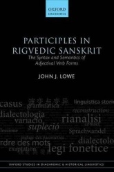 Participles in Rigvedic Sanskrit - The Syntax and Semantics of Adjectival Verb Forms