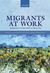Migrants at Work - Immigration and Vulnerability in Labour Law
