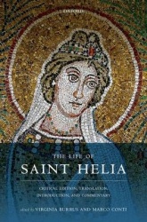 The Life of Saint Helia - Critical Edition, Translation, Introduction, and Commentary