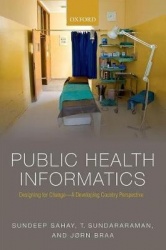 Public Health Informatics - Designing for change - a developing country perspective