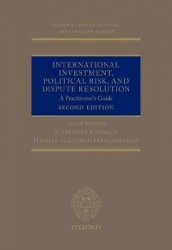 International Investment, Political Risk, and Dispute Resolution - A Practitioner's Guide