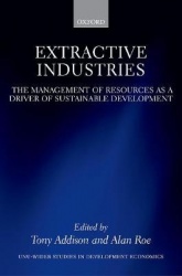 Extractive Industries - The Management of Resources as a Driver of Sustainable Development