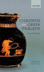 Children in Greek Tragedy - Pathos and Potential