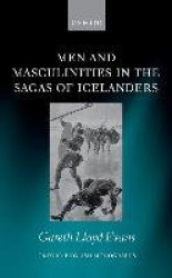 Men and Masculinities in the Sagas of Icelanders