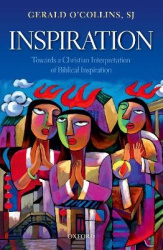 Inspiration - Towards a Christian Interpretation of Biblical Inspiration