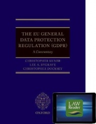 The EU General Data Protection Regulation (GDPR): A Commentary Digital Pack - A Commentary