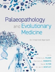 Palaeopathology and Evolutionary Medicine - An Integrated Approach