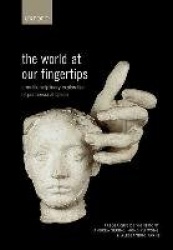 The World at Our Fingertips - A Multidisciplinary Exploration of Peripersonal Space
