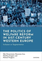 The Politics of Welfare Reform in 21st-Century Western Europe - Inclusion or Segmentation