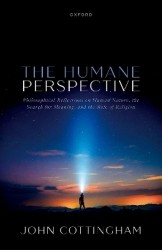 The Humane Perspective - Philosophical Reflections on Human Nature, the Search for Meaning, and the Role of Religion