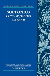 Suetonius: Life of Julius Caesar - Translated with Introduction and Historical Commentary