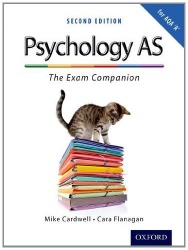 The Complete Companions: AS Exam Companion for AQA A Psychology (Second Edition)