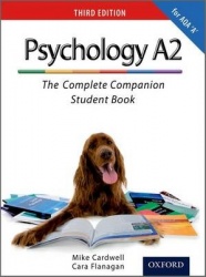The Complete Companions: A2 Student Book for AQA A Psychology (Third Edition)