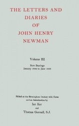 The Letters and Diaries of John Henry Newman: Volume III: New Bearings, January 1832 to June 1833