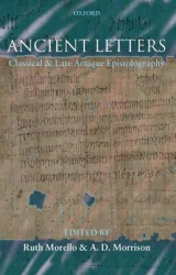 Ancient Letters - Classical and Late Antique Epistolography