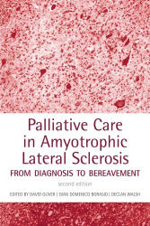 Palliative Care in Amyotrophic Lateral Sclerosis - From diagnosis to bereavement