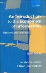An Introduction to the Economics of Information - Incentives and Contracts