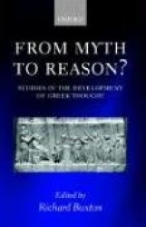 From Myth to Reason? - Studies in the Development of Greek Thought