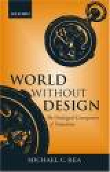 World Without Design - The Ontological Consequences of Naturalism