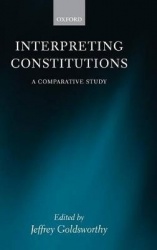 Interpreting Constitutions - A Comparative Study