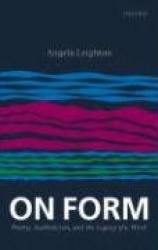 On Form - Poetry, Aestheticism, and the Legacy of a Word