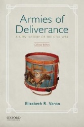 Armies of Deliverance - A New History of the Civil War