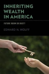 Inheriting Wealth in America - Future Boom or Bust?