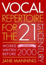Vocal Repertoire for the Twenty-First Century, Volume 1 - Works Written Before 2000