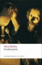 Frankenstein - or The Modern Prometheus