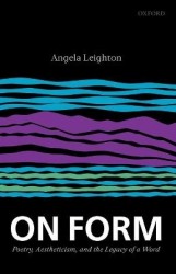 On Form - Poetry, Aestheticism, and the Legacy of a Word