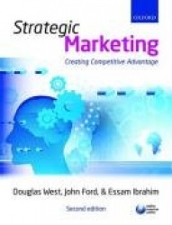 Strategic Marketing - Creating Competitive Advantage